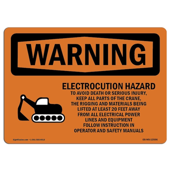 Safety Sign, OSHA WARNING, 7" Height, 10" Width, Aluminum, Electrocution Hazard Crane, Landscape